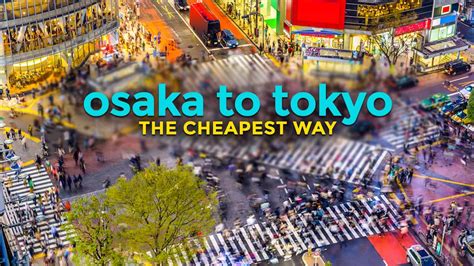 osaka to tokyo time|cheapest time to visit japan.